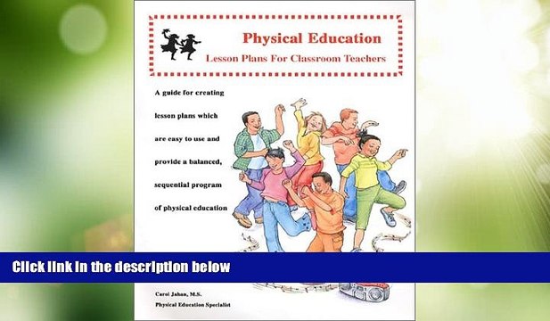 Big Deals Physical Education Lesson Plans for Classroom Teachers Grades K-3 Free Full Read Best