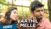 Neram (Malayalam) : Vaathil Melle Video Song | Nivin, Nazriya Nazim