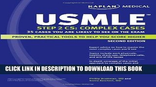 [PDF] Kaplan Medical USMLE Step 2 CS: Complex Cases: 35 Cases You Are Likely to See on the Exam