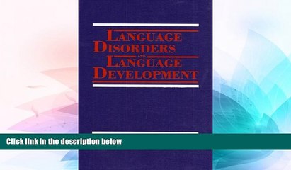 Big Deals  Language Disorders and Language Development  Free Full Read Most Wanted