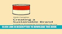 [PDF] Creating a Sustainable Brand: A Guide to Growing the Sustainability Top Line (DoShorts) Full