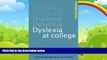 Big Deals  Dyslexia at College  Best Seller Books Most Wanted
