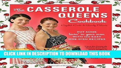 [PDF] The Casserole Queens Cookbook: Put Some Lovin  in Your Oven with 100 Easy One-Dish Recipes