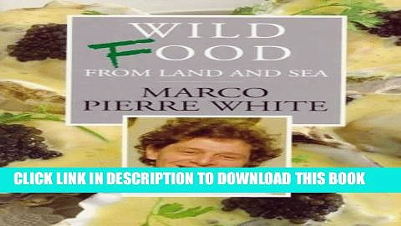 [PDF] Wild Food from Land and Sea [Full Ebook]