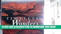 [New] Timeless Wonders: A Fantastic Journey Through the World s Natural Beauties Exclusive Online