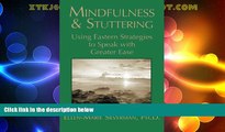 Big Deals  Mindfulness   Stuttering: Using Eastern Strategies to Speak with Greater Ease  Best