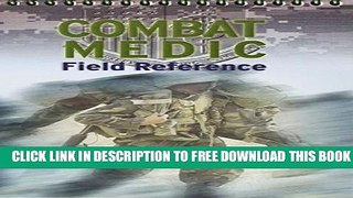 [PDF] Combat Medic Field Reference Full Online