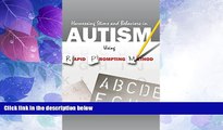 Big Deals  Harnessing Stims and Behaviors in Autism Using Rapid Prompting Method  Free Full Read
