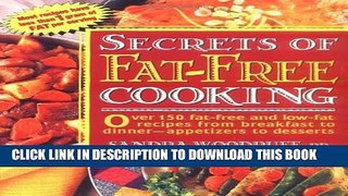 [PDF] Secrets of Fat-Free Cooking : Over 150 Fat-Free and Low-Fat Recipes from Breakfast to