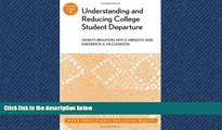 READ book  Understanding and Reducing College Student Departure: ASHE-ERIC Higher Education