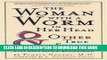 [PDF] The Woman with a Worm in Her Head: And Other True Stores of Infectious Disease Popular