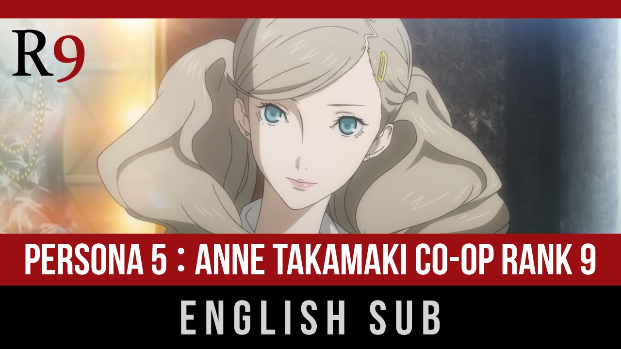 PERSONA 5 : ANNE TAKAMAKI CO-OP RANK 9 LOVE ROUTE (English Sub)