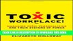 [PDF] Toxic Workplace!: Managing Toxic Personalities and Their Systems of Power Full Online