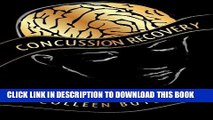 [PDF] Concussion Recovery: Rebuilding the Injured Brain Popular Online
