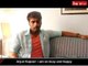 Bollywood Actor Arjun Kapoor's Exclusive Interview
