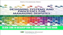 [PDF] Designing Systems and Processes for Managing Disputes (Aspen Coursebook Series) Popular