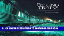 [PDF] Passing Trains: The Changing Face of Canadian Railroading Full Collection
