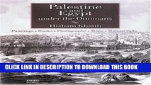 [PDF] Palestine and Egypt Under the Ottomans: Paintings, Books, Photographs, Maps and Manuscripts