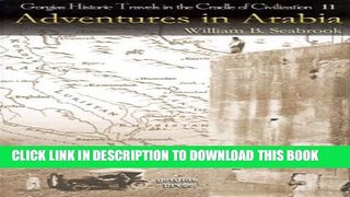 [PDF] Adventures in Arabia: Among the Bedouins, Druses, Whirling Dervishes, and Yezidee Devil