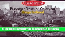 [PDF] Passenger Trains of Yesteryear: Chicago Eastbound (Golden Years of Railroading) Full