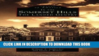 [PDF] In the Somerset Hills: The Landed Gentry (Images of America: New Jersey) Full Online