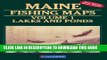 [PDF] Maine Fishing Map Book: Lakes and Ponds (Maine Fishing Map Books) Full Collection