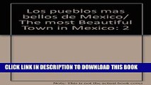 [PDF] Los pueblos mas bellos de Mexico/ The most Beautiful Town in Mexico (Spanish Edition) Full