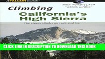 [PDF] Climbing California s High Sierra, 2nd: The Classic Climbs on Rock and Ice (Climbing