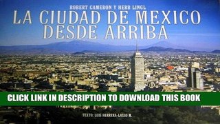 [PDF] La Ciudad de Mexico Desde Arriba (Spanish Edition) Full Online