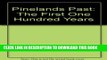 [PDF] Pineland s Past: The First One Hundred Years Full Online