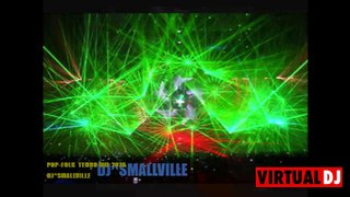 DJ^SMALLVILLE- POP-FOLK  TEHNO MIX 2016