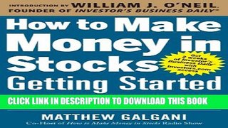 New Book How to Make Money in Stocks Getting Started: A Guide to Putting CAN SLIM Concepts into
