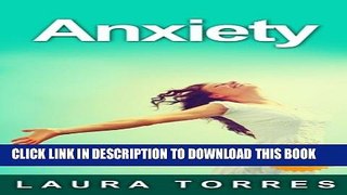 [PDF] Anxiety: (FREE BONUS AUDIO INCLUDED) mood disorders, fear, worry, self esteem Full Colection
