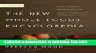 [PDF] The New Whole Foods Encyclopedia: A Comprehensive Resource for Healthy Eating Popular Online