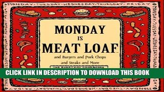 [PDF] Monday Is Meat Loaf and Burgers and Pork Chops and Steaks and More (Everyday Cookbooks) Full