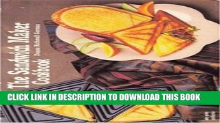[PDF] The Sandwich Maker Cookbook (Nitty Gritty Cookbooks) Full Collection