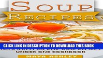 [PDF] Soup Recipes: Top 50 Easy Chicken Soup Recipes That You will Love It Popular Collection