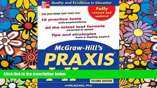 Big Deals  McGraw-Hill s PRAXIS I and II, 2nd Ed. (The Praxis Series)  Best Seller Books Most Wanted