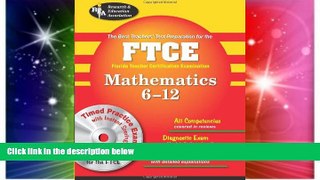 Big Deals  FTCE Mathematics 6-12 w/ CD-ROM (REA) - The Best Test Prep for the Florida Teacher