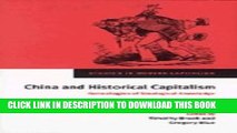 [PDF] China and Historical Capitalism: Genealogies of Sinological Knowledge (Studies in Modern
