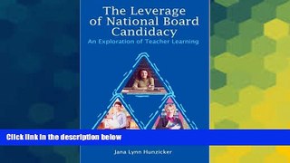 Big Deals  The Leverage of National Board Candidacy: An Exploration of Teacher Learning  Free Full