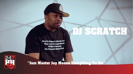 DJ Scratch - Jam Master Jay Means Everything To Me (247HH Exclusive) (247HH Exclusive)