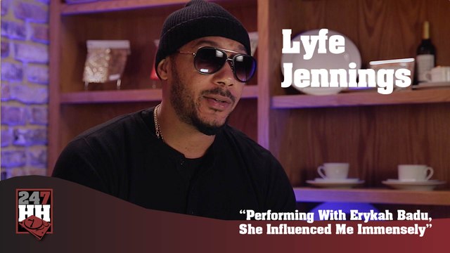 Lyfe Jennings - Performing With Erykah Badu, She Influenced Me Immensely (247HH Exclusive) (247HH Exclusive)