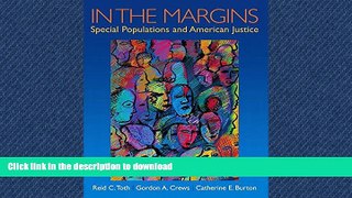 READ PDF In the Margins: Special Populations and American Justice READ EBOOK