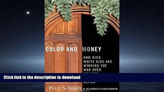 READ THE NEW BOOK Color and Money: How Rich White Kids Are Winning the War over College