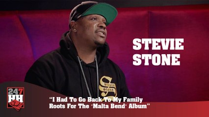 Stevie Stone - I Had To Go Back To My Family Roots For The "Malta Bend" Album (247HH Exclusive) (247HH Exclusive)