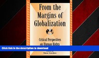 READ PDF From the Margins of Globalization: Critical Perspectives on Human Rights (Global
