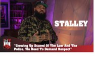 Stalley - Growing Up Scared Of The Law And The Police, We Need To Demand Respect (247HH Exclusive) (247HH Exclusive)