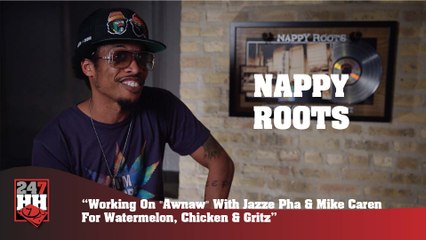 Nappy Roots - "Awnaw" With Jazze Pha & Mike Caren For Watermelon, Chicken & Gritz (247HH Exclusive) (247HH Exclusive)