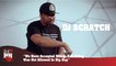DJ Scratch - We Have Accepted Biting, And Biting Was Not Allowed In Hip Hop (247HH Exclusive) (247HH Exclusive)
